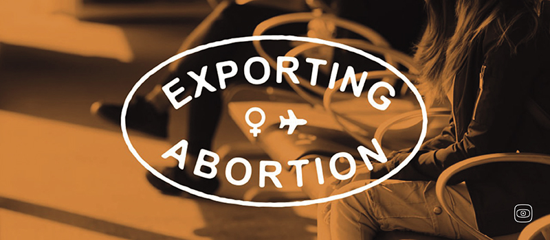 Exporting Abortion | Journalismfund Europe