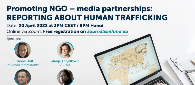 Promoting NGO – media partnerships: reporting about human trafficking