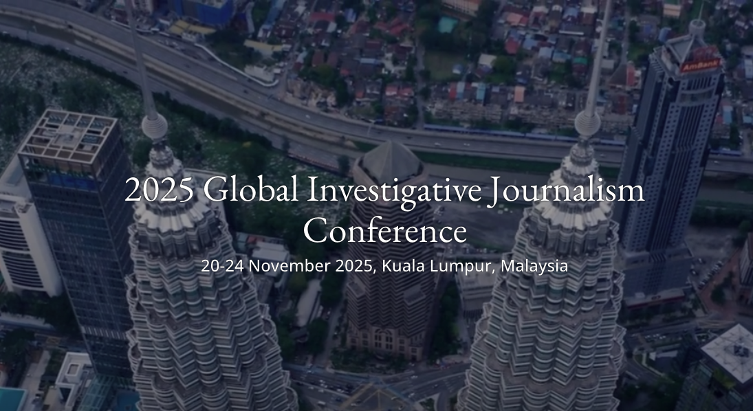 #GIJC25 - Global Investigative Journalism Conference