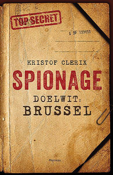 Spionage. Doelwit Brussel