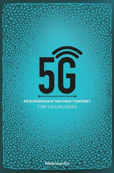 5G: de ruggengraat van onze toekomst