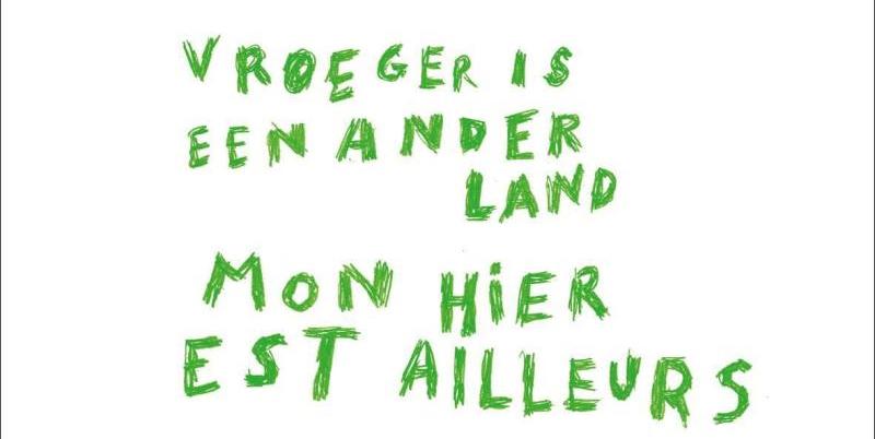 Vroeger is een ander land