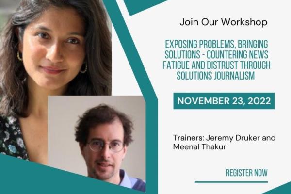 Exposing problems, bringing solutions - Countering news fatigue and distrust through Solutions Journalism