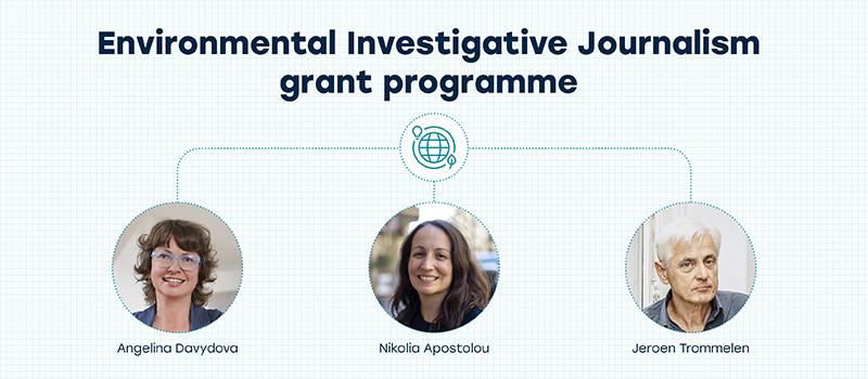 Journalismfund  jury members of the Environmental Investigative Journalism grant programme
