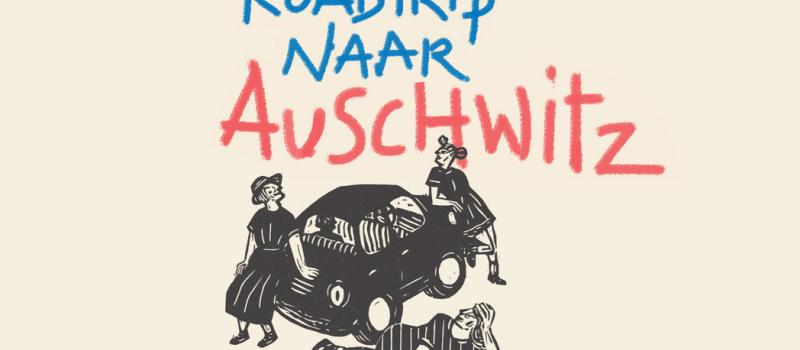 Roadtrip naar Auschwitz