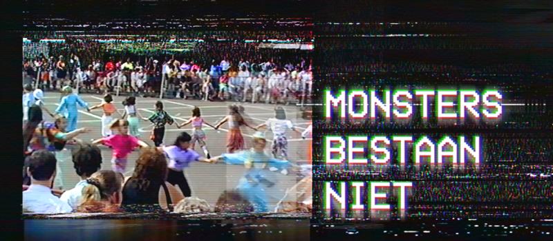 Monsters bestaan niet